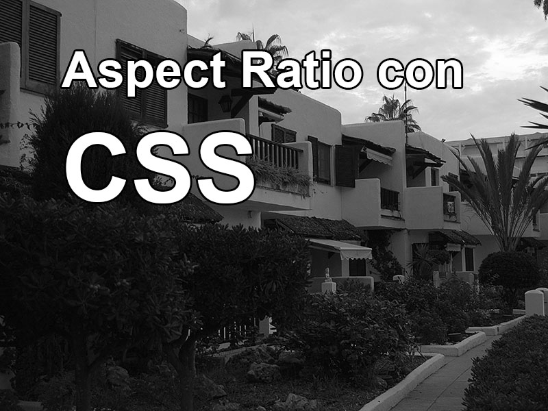 Aspect Ratio con CSS